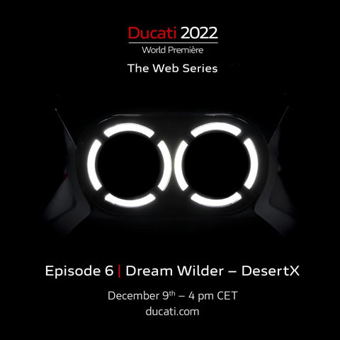 Ducati World Première 2022 Episode 6: Dream Wilder